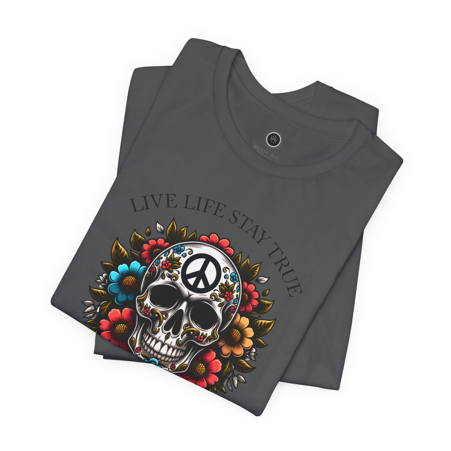 Skull Artwork Tee - Live Life Stay True, Unisex Graphic T-Shirt, Peaceful Vibe Tee, Motivational Shirt for Everyday Wear, Unique Gift Idea,