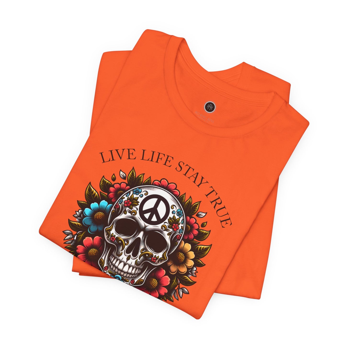 Skull Artwork Tee - Live Life Stay True, Unisex Graphic T-Shirt, Peaceful Vibe Tee, Motivational Shirt for Everyday Wear, Unique Gift Idea,