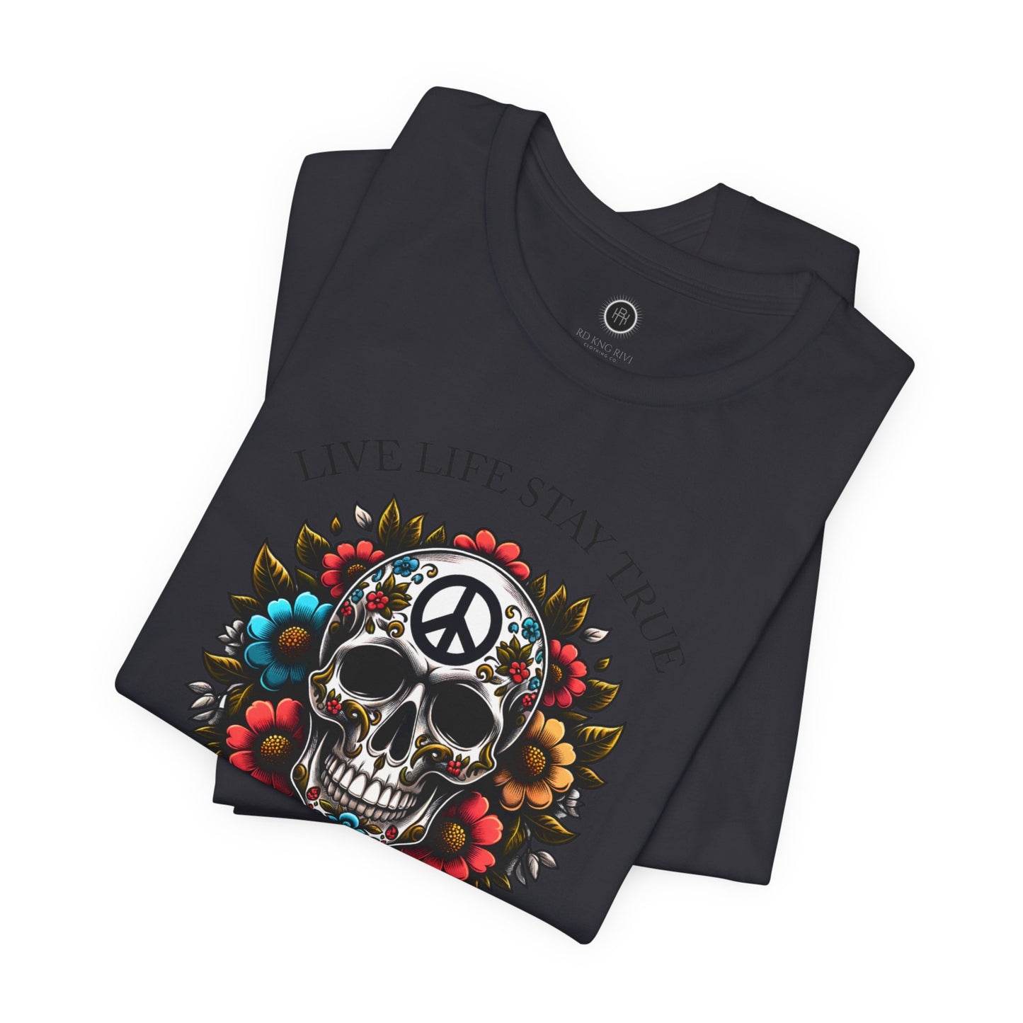 Skull Artwork Tee - Live Life Stay True, Unisex Graphic T-Shirt, Peaceful Vibe Tee, Motivational Shirt for Everyday Wear, Unique Gift Idea,
