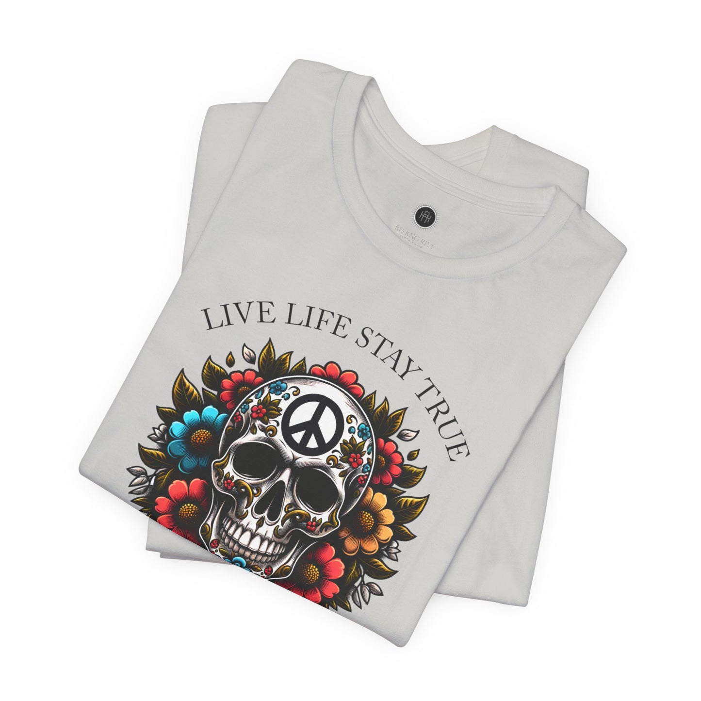 Skull Artwork Tee - Live Life Stay True, Unisex Graphic T-Shirt, Peaceful Vibe Tee, Motivational Shirt for Everyday Wear, Unique Gift Idea,