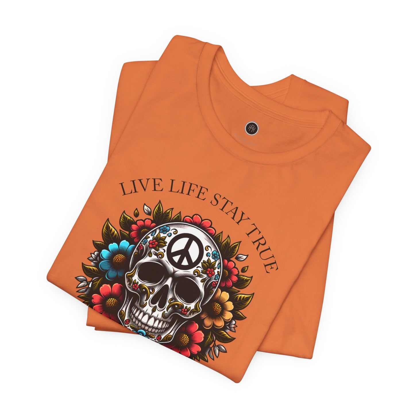 Skull Artwork Tee - Live Life Stay True, Unisex Graphic T-Shirt, Peaceful Vibe Tee, Motivational Shirt for Everyday Wear, Unique Gift Idea,