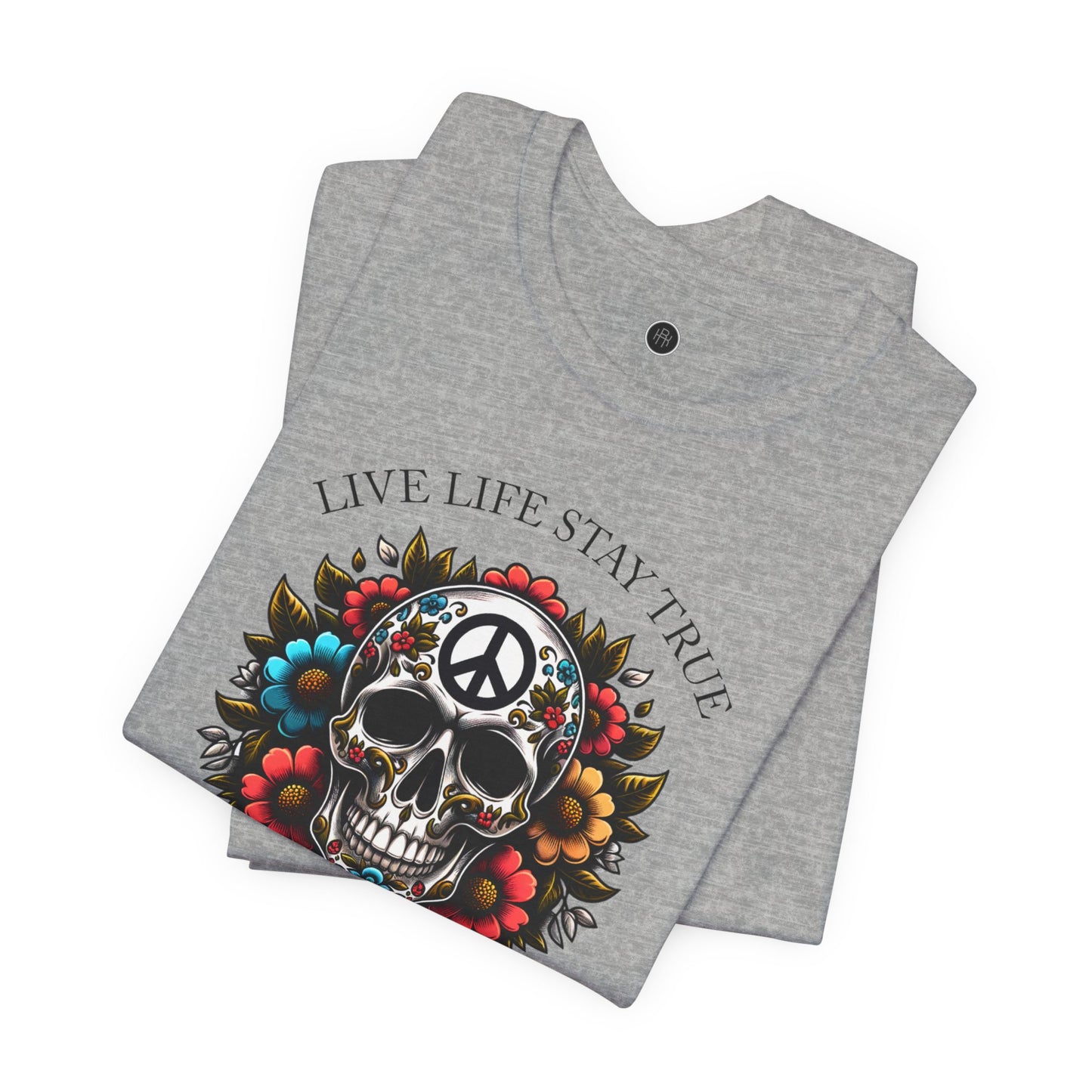 Skull Artwork Tee - Live Life Stay True, Unisex Graphic T-Shirt, Peaceful Vibe Tee, Motivational Shirt for Everyday Wear, Unique Gift Idea,